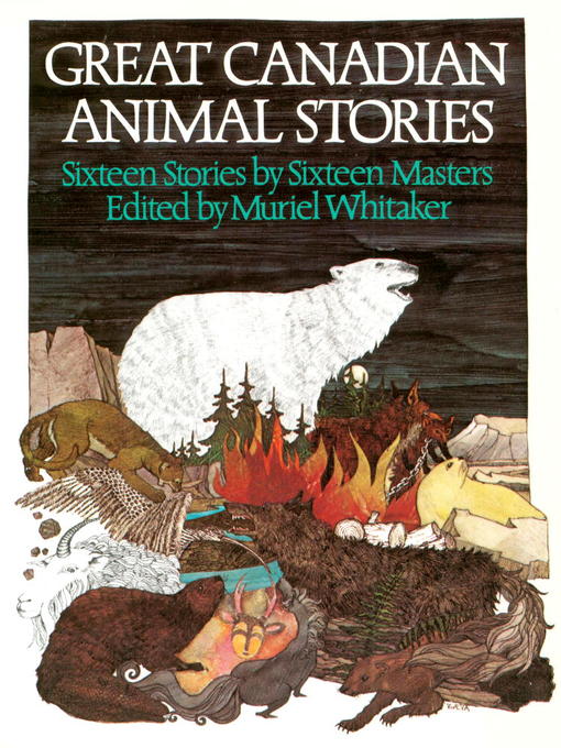 Title details for Great Canadian Animal Stories by Muriel Whitaker - Available